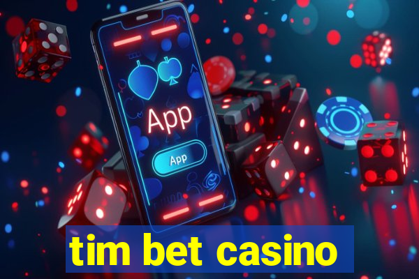 tim bet casino